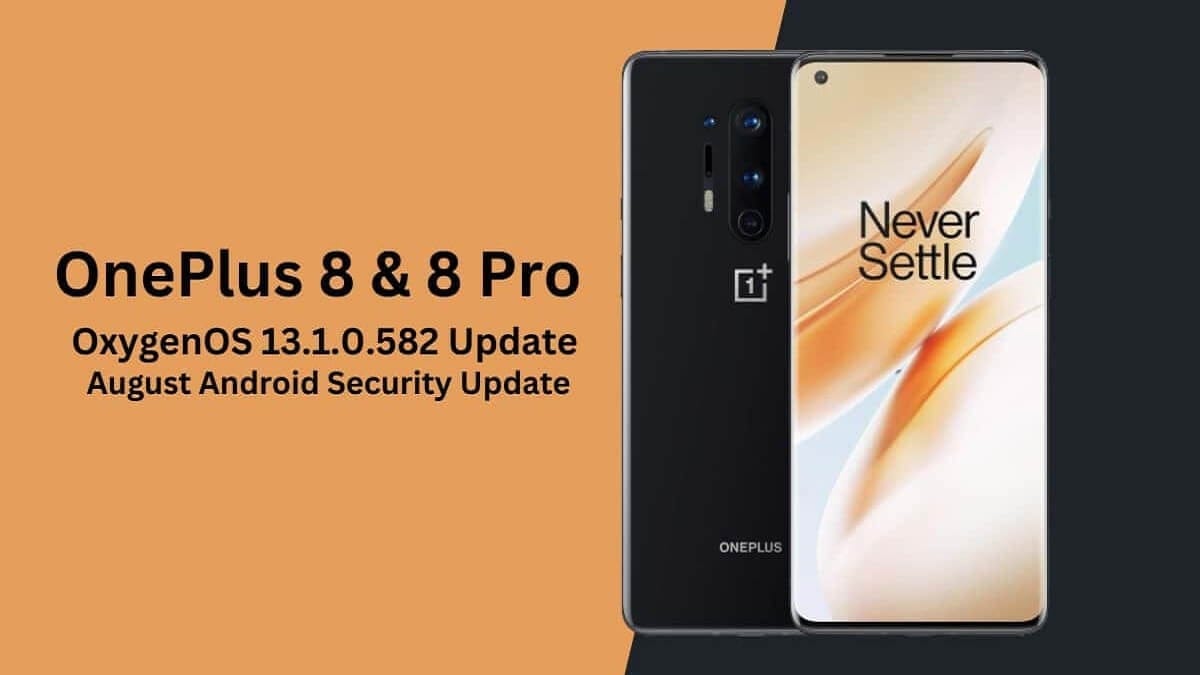 OnePlus 8 ve 8 Pro İçin OxygenOS 13.1.0.582 Güncellemesi Dağıtıma Başladı