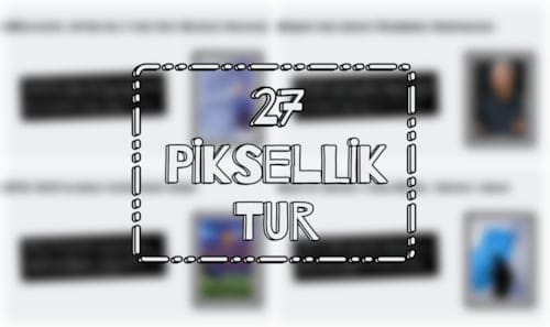 27 Piksellik Teknoloji Turu-1