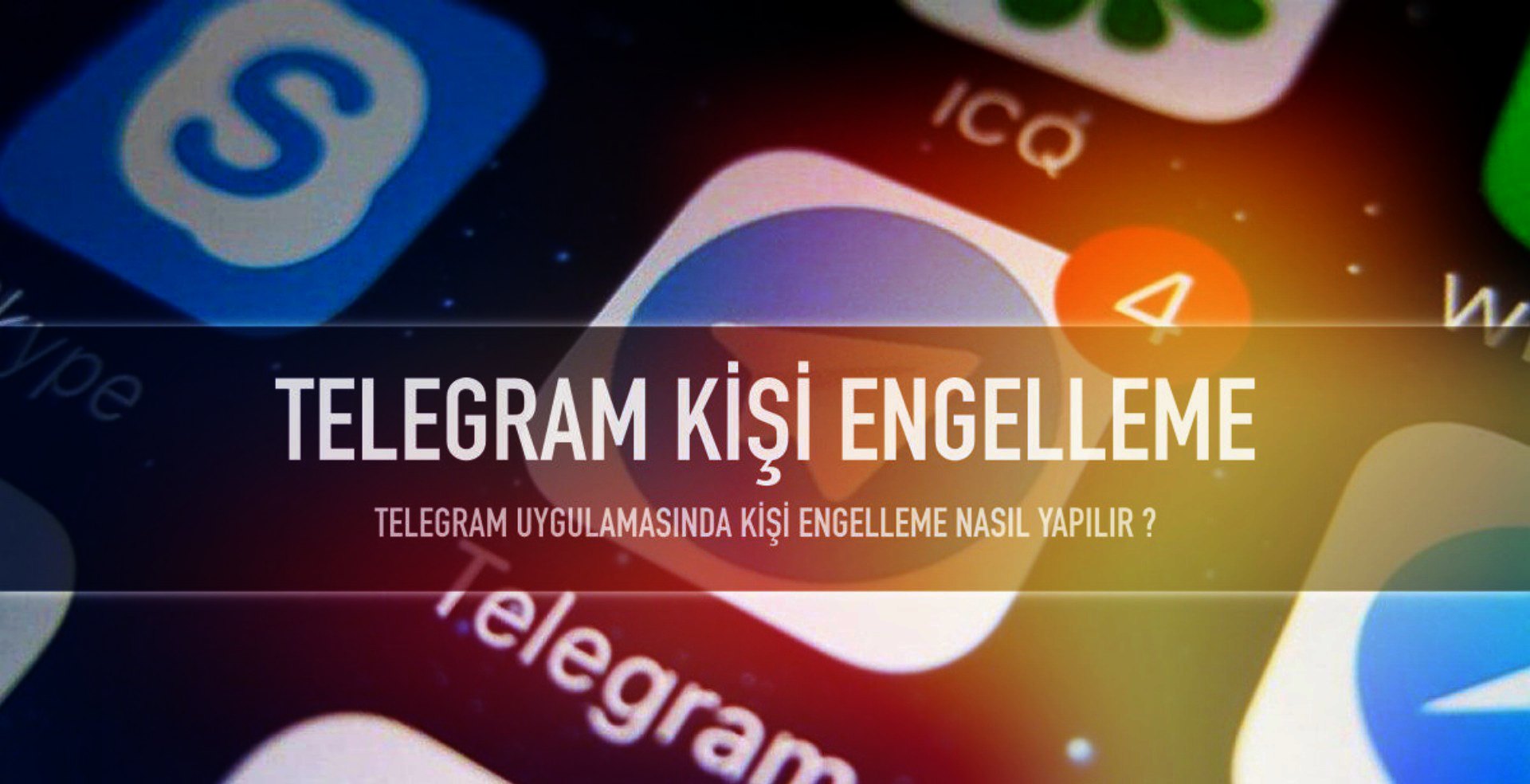 telegram kişi engelleme