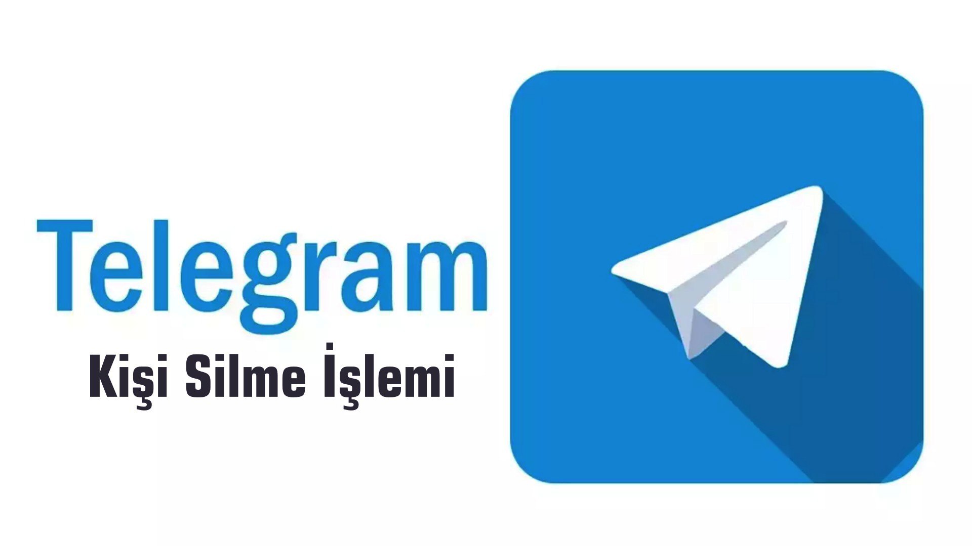 telegram kişi silme nasıl yapılır